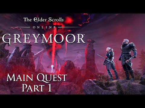 The Elder Scrolls Online: Greymoor Part 1 [LIVESTREAMED]