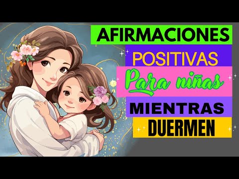 AFIRMACIONES POSITIVAS PARA NIÑAS MIENTRAS DUERMEN |EMPODERAMIENTO Y CONFIANZA| HIPNOPEDIA