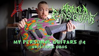 Video thumbnail for My Personal Guitars #4 - Aristides 080S by ArnoldPlaysGuitar