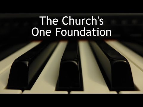 The Church's One Foundation - piano instrumental hymn with lyrics