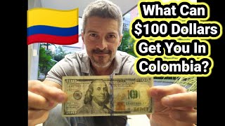What Can $100 Dollar Get You In Colombia?