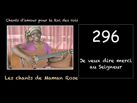 296 Je veux dire merci au Seigneur