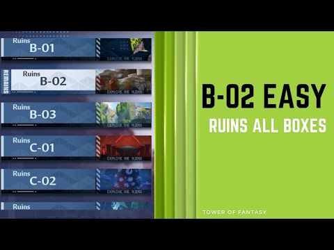 Tower of Fantasy Ruins B 02 Easy All Boxes Chests