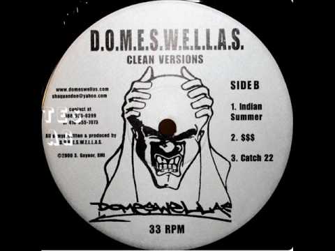 D.O.M.E.S.W.E.L.L.A.S. - Catch 22 / $$$