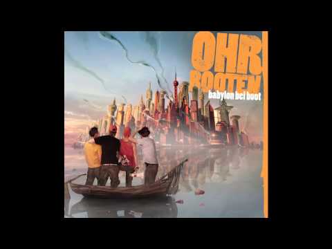 OHRBOOTEN Keine Panik vom Album Babylon bei Boot