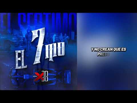 El 7mo - Grupo X30 (Video Liryc)