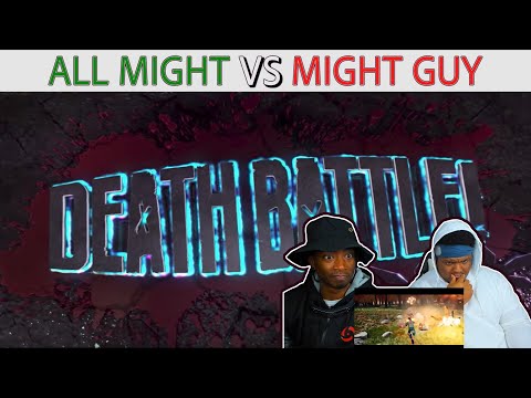 DEATH BATTLE | All Might vs Might Guy (My Hero Academia VS Naruto) | REACTION