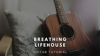 Breathing - Lifehouse (Guitar Tutorial) Easy Chords
