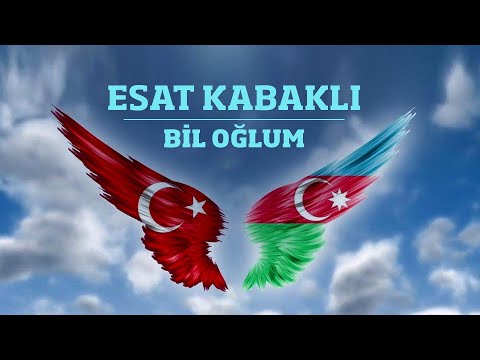 Esat Kabaklı- Bil Oğlum (Milli Savunma Bakanlığı Tarafından Hazırlanan Video Klip)