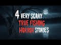 4 Very Scary TRUE Fishing Horror Stories | Horror Stories | Scary Bedtime Stories