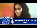 PEREMPUAN BERGAIRAH 1982 FULL MOVIE
