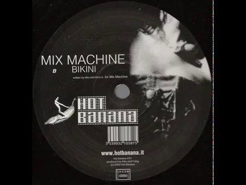 Mix Machine - Bikini (Original Mix)