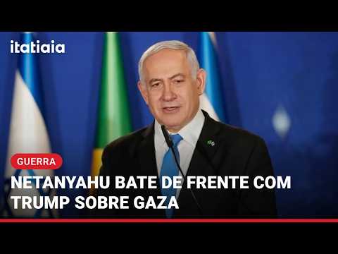 NETANYAHU REJEITA PLANO PARA GAZA E AUMENTA DIVERGÊNCIAS COM DONALD TRUMP