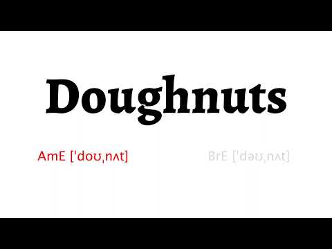 How to Pronounce doughnuts in American English and British English