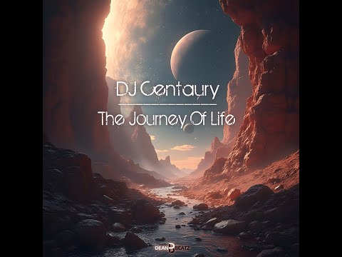DJ Centaury - The Journey Of Life