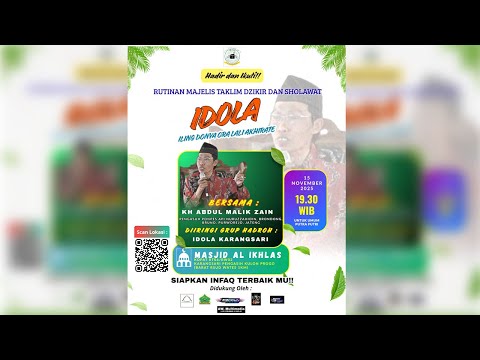 RUTINAN MAJELIS IDOLA BERSAMA BAPAK KYAI ABDUL MALIK ZAIN BERTEMPAT DI  MASJID AL IKHLAS KOPAT