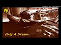 Solomon Burke - Only A Dream (Kostas A~171)
