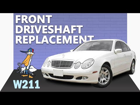 Mercedes-Benz W211 E-Class Front Driveshaft Replacement