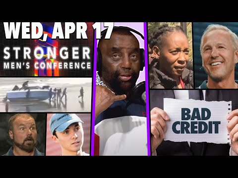 BAD CREDIT; Stronger Men’s Conference; Carlsbad; Illegal Aliens; BYE AMERICA | JLP SHOW (4/17/24)