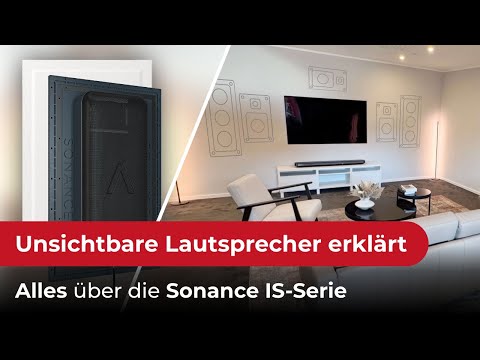 Filme und Musik ohne sichtbare Lautsprecher? So funktioniert die SONANCE IS-Serie