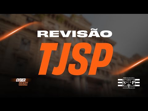 Revisão de Véspera TJ-SP - Não vá para a prova sem ver isso!