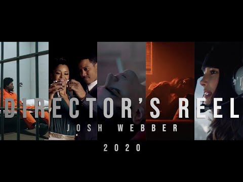 Josh Webber - FILM DIRECTOR REEL 2020