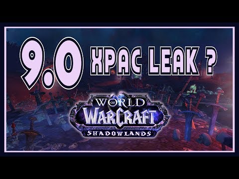 World of Warcraft - 9.0 Shadowlands Leak