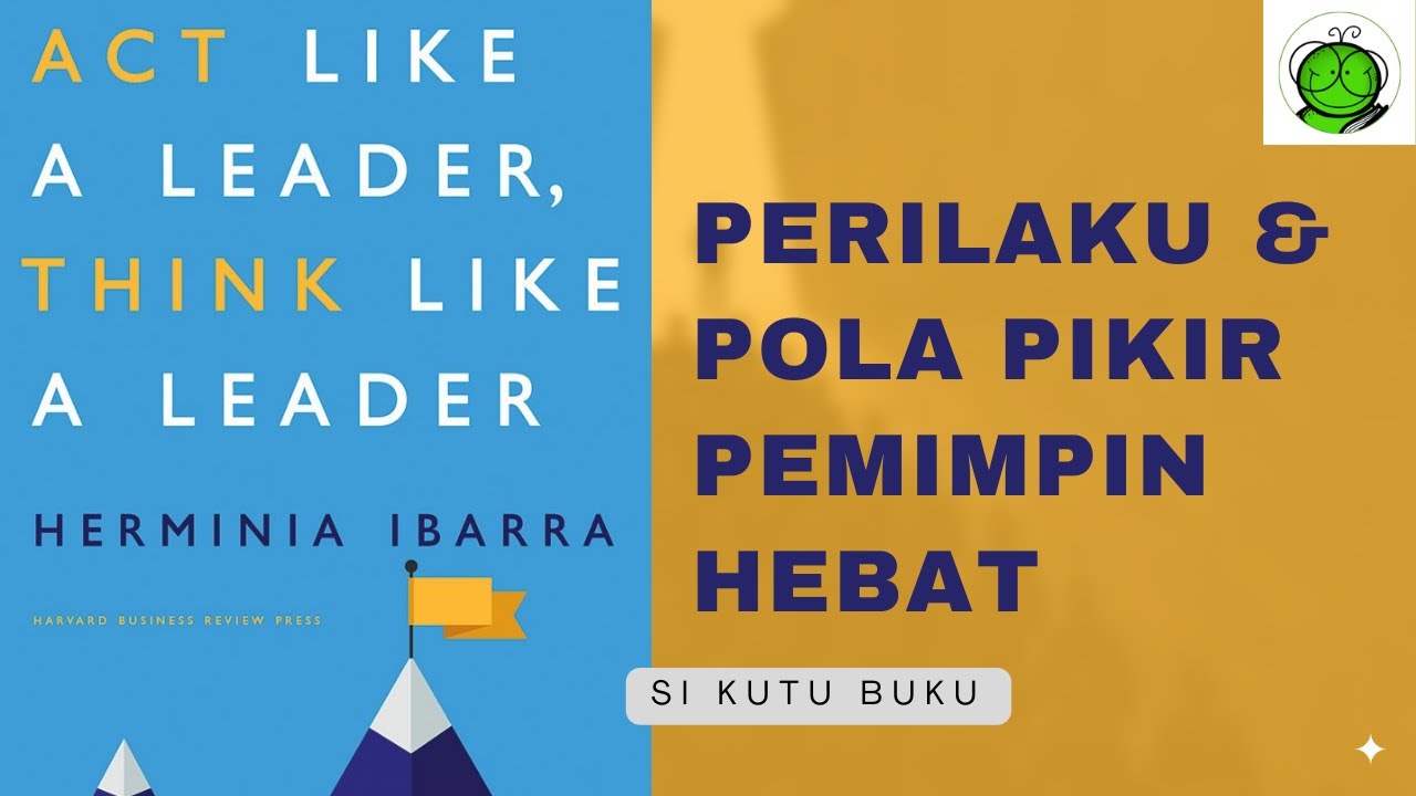 The Mindset and Attitude of a Great Leader | Act Like a Leader, Think Like a Leader