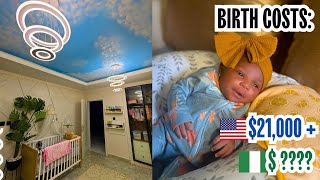 Cost Breakdown of GIVING BIRTH in NIGERIA + Nursery TOUR!!