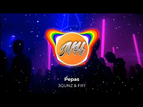 3GUNZ & FIFI - Pepas