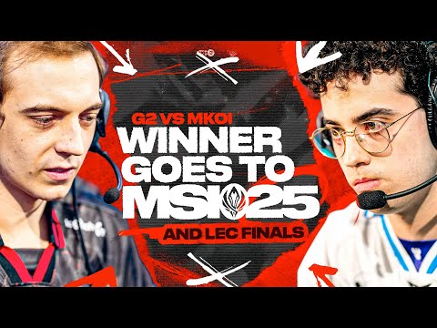 WINNER GOES TO MSI - G2 VS MKOI - LEC SPRING PLAYOFFS 2025