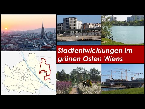 Stadtentwicklungen im grünen Osten Wiens (2021 - 22. Bezirk)