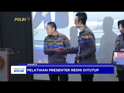 PENUTUPAN SECARA RESMI PELATIHAN PRESENTER