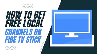 How to Get Free Local Channels on Your Fire TV Stick