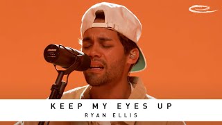 RYAN ELLIS - Keep My Eyes Up: Song Session