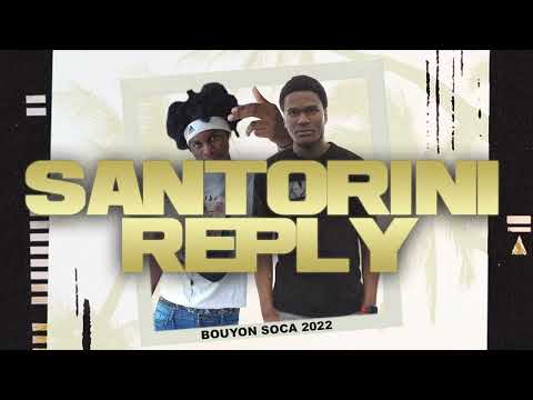 DJ ADDO X TALLYBOY - SANTORINI REPLY (BOUYON SOCA 2022)