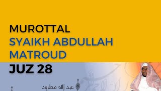 Download lagu Murottal JUZ 28 | Syaikh Abdullah Al-Mathrud | Full With Arabic Text mp3 Download lagu Murottal JUZ 28 | Syaikh Abdullah Al-Mathrud | Full With Arabic Text mp3