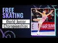 Women Free Skating ISU World Junior Figure Skating Championships Debrecen 2025 WorldJFigure