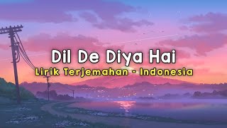 Download lagu Dil De Diya Hai | Masti | Lirik - Terjemahan Indonesia mp3