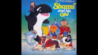 The Fun Songs of Shamu and his Crew - The Sea Is My World