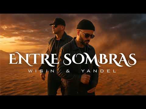 Wisin & Yandel - Entre Sombras (Audio Oficial)