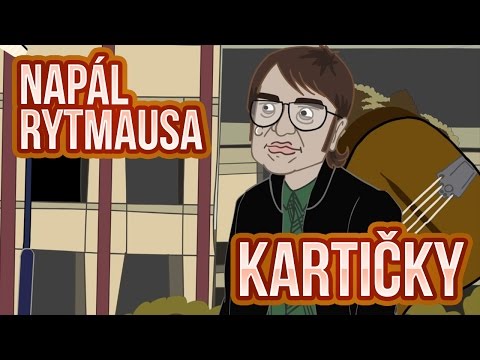 Napál Rytmausa - 6 : Kartičky