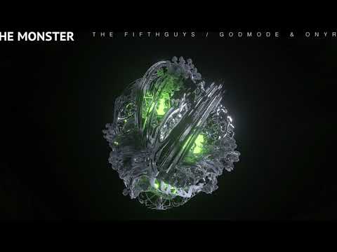 The FifthGuys, Godmode & Onyra - The Monster