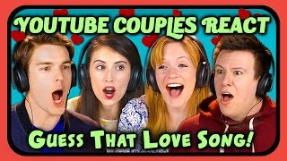 YOUTUBE COUPLES REACT TO GUESS THAT SONG CHALLENGE (Love Songs)