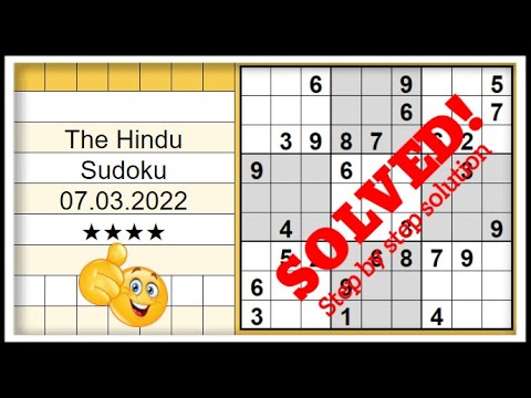 🔊How to Solve The Hindu Sudoku 4 Star | Step by Step Solution | 07.03.2022|  Level ★★★★