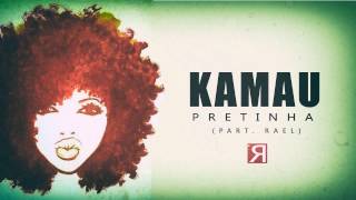 Kamau & Rael - Pretinha
