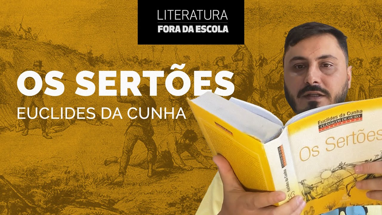 OS SERTÕES  | Euclides da Cunha - Saiba tudo sobre a GUERRA DE CANUDOS  e o início do Pré-Modernismo