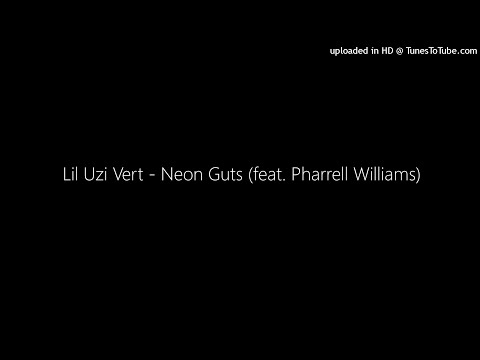 Lil Uzi Vert - Neon Guts (feat. Pharrell Williams) [Clean]