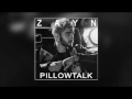 Pillowtalk Zayn Audio MP3 DL