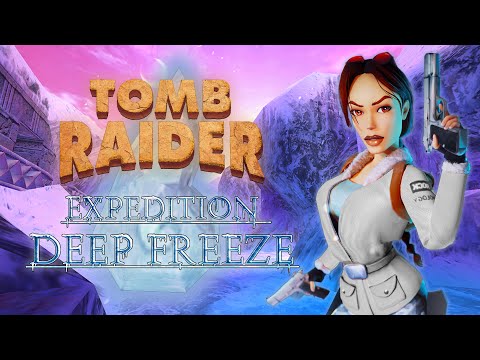 TRLE | Expedition Deep Freeze: Absolute Zero | 100% Walkthrough (Version 2)